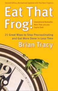 Eat That Frog! - Brian Tracy